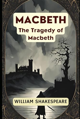 MACBETH: (The Tragedy of Macbeth) von Independently published