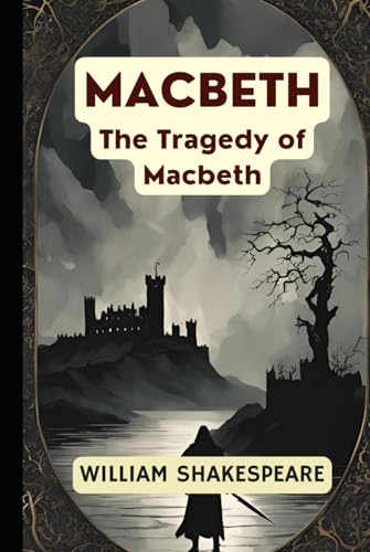 MACBETH: (The Tragedy of Macbeth) von Independently published