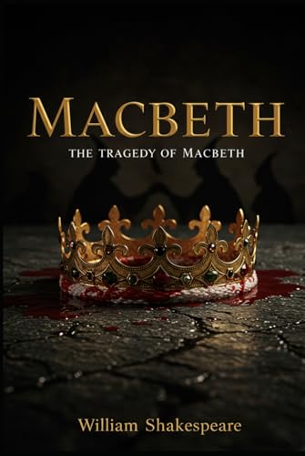 MACBETH: (The Tragedy of Macbeth) von Independently published