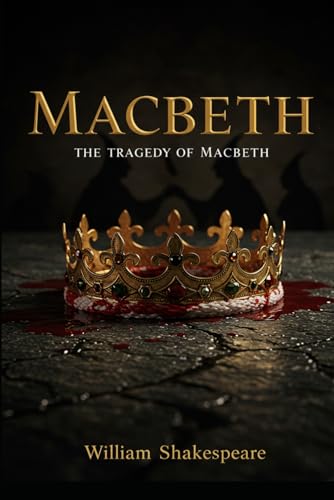 MACBETH: (The Tragedy of Macbeth) von Independently published
