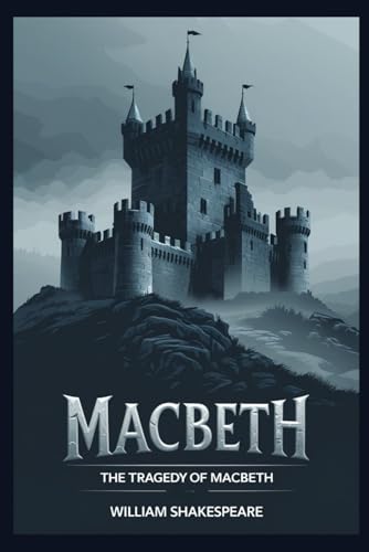 MACBETH: (The Tragedy of Macbeth) von Independently published