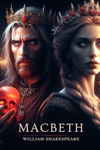 MACBETH: The Tragedy of Macbeth MACBETH: The Tragedy of Macbeth von Independently published