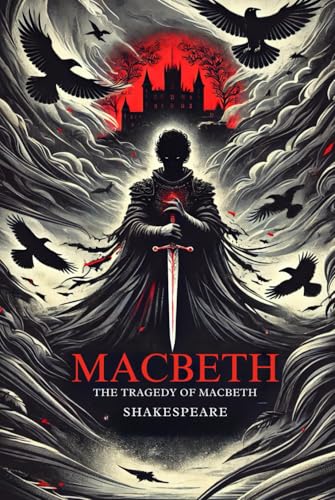 MACBETH: The Tragedy of Macbeth MACBETH: The Tragedy of Macbeth von Independently published
