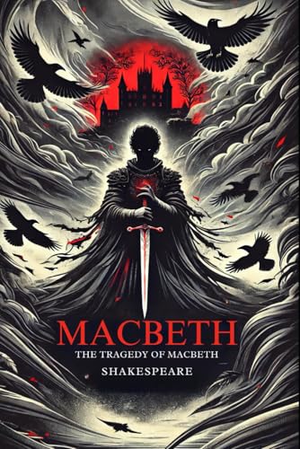MACBETH: The Tragedy of Macbeth MACBETH: The Tragedy of Macbeth von Independently published