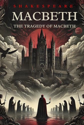 MACBETH: The Tragedy of Macbeth MACBETH: The Tragedy of Macbeth von Independently published
