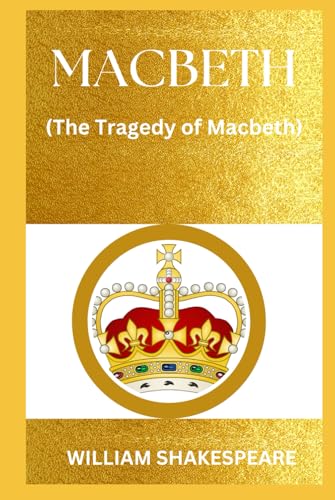 MACBETH: The Tragedy of Macbeth MACBETH: The Tragedy of Macbeth von Independently published