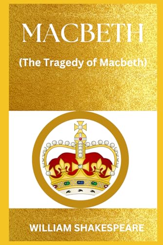 MACBETH: The Tragedy of Macbeth MACBETH: The Tragedy of Macbeth von Independently published