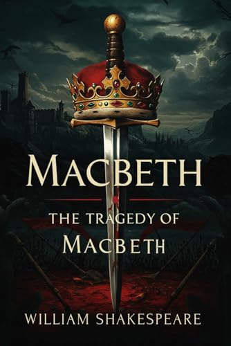 MACBETH: The Tragedy of Macbeth MACBETH: The Tragedy of Macbeth von Independently published