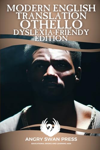 MODERN ENGLISH TRANSLATION OF OTHELLO: DYSLEXIA-FRIENDLY EDITION MODERN ENGLISH TRANSLATION OF OTHELLO: DYSLEXIA-FRIENDLY EDITION von Independently published