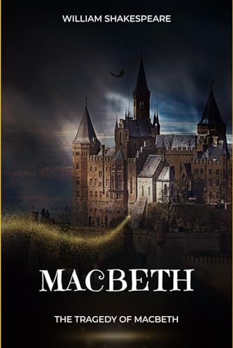 Macbeth: (The Tragedy of Macbeth) von Independently published