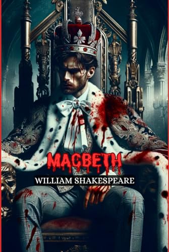 Macbeth: The Tragedy of Macbeth von Independently published