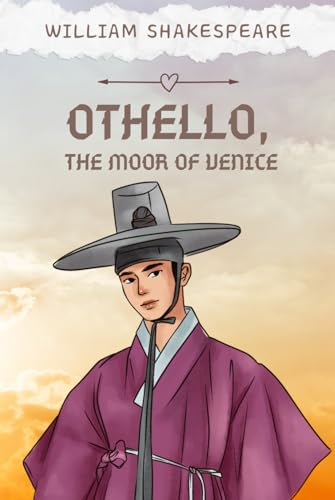 OTHELLO, THE MOOR OF VENICE von Independently published