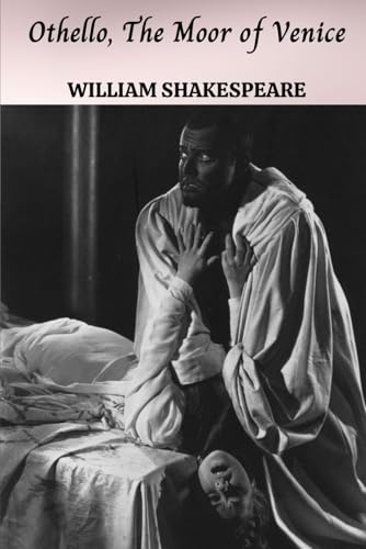 OTHELLO, THE MOOR OF VENICE OTHELLO, THE MOOR OF VENICE von Independently published