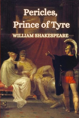 Pericles, Prince of Tyre Pericles, Prince of Tyre von Independently published