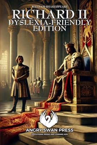 RICHARD II: DYSLEXIA-FRIENDLY EDITION RICHARD II: DYSLEXIA-FRIENDLY EDITION von Independently published
