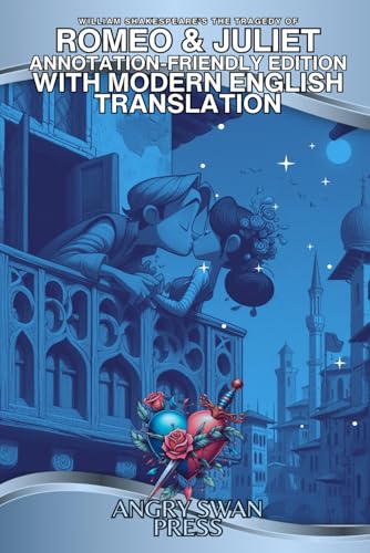 ROMEO AND JULIET WITH MODERN ENGLISH TRANSLATION: ANNOTATION-FRIENDLY EDITION ROMEO AND JULIET WITH MODERN ENGLISH TRANSLATION: ANNOTATION-FRIENDLY EDITION von Independently published
