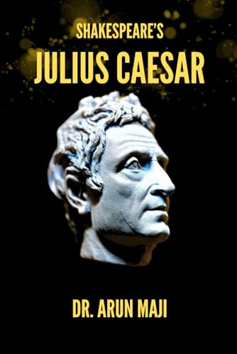 SHAKESPEARE’S JULIUS CAESAR: Easy For Students and Adults von Independently published