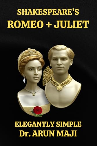 SHAKESPEARE’S ROMEO + JULIET: ELEGANTLY SIMPLE von Independently published