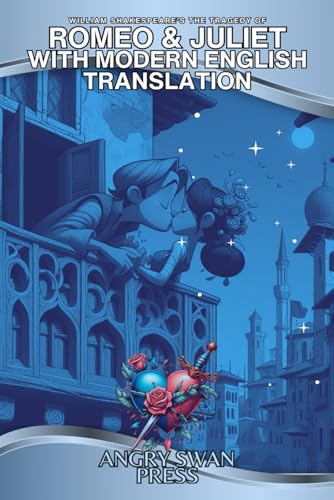 THE TRAGEDY OF ROMEO AND JULIET WITH MODERN ENGLISH TRANSLATION THE TRAGEDY OF ROMEO AND JULIET WITH MODERN ENGLISH TRANSLATION von Independently published