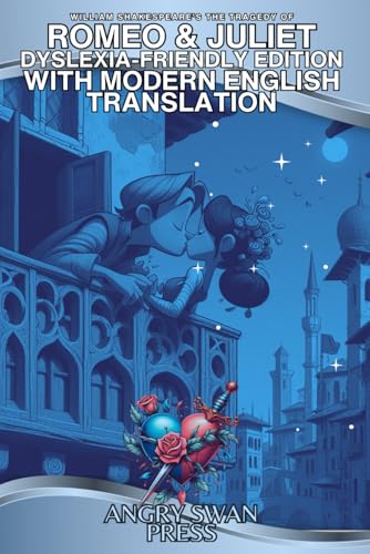 THE TRAGEDY OF ROMEO AND JULIET WITH MODERN ENGLISH TRANSLATION: DYSLEXIA-FRIENDLY EDITION THE TRAGEDY OF ROMEO AND JULIET WITH MODERN ENGLISH TRANSLATION: DYSLEXIA-FRIENDLY EDITION von Independently published