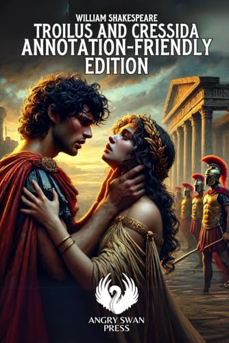 TROILUS AND CRESSIDA: ANNOTATION-FRIENDLY EDITION TROILUS AND CRESSIDA: ANNOTATION-FRIENDLY EDITION von Independently published