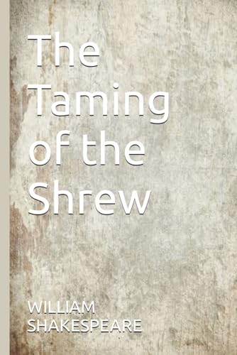 The Taming of the Shrew von Independently published