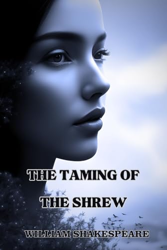 The Taming of the Shrew The Taming of the Shrew von Independently published