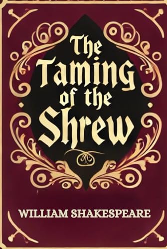 The Taming of the Shrew The Taming of the Shrew von Independently published
