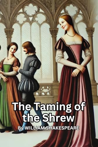 The Taming of the Shrew The Taming of the Shrew von Independently published
