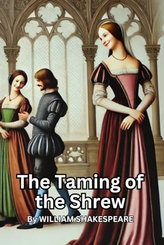 The Taming of the Shrew The Taming of the Shrew von Independently published