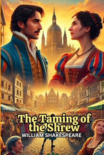 The Taming of the Shrew The Taming of the Shrew von Independently published
