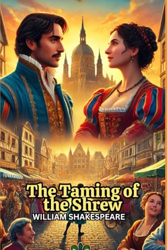 The Taming of the Shrew The Taming of the Shrew von Independently published