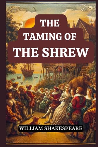 The Taming of the Shrew The Taming of the Shrew von Independently published