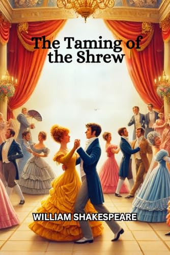 The Taming of the Shrew The Taming of the Shrew von Independently published