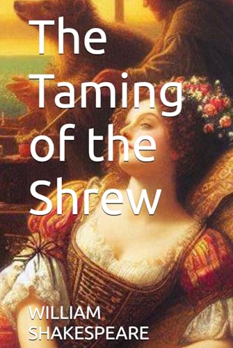 The Taming of the Shrew The Taming of the Shrew von Independently published