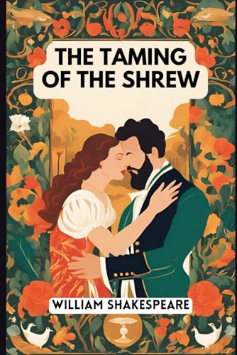 The Taming of the Shrew The Taming of the Shrew von Independently published
