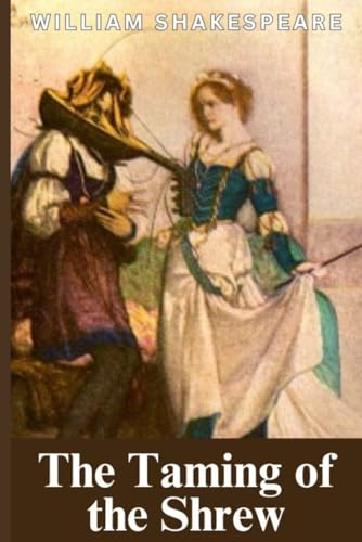The Taming of the Shrew The Taming of the Shrew von Independently published