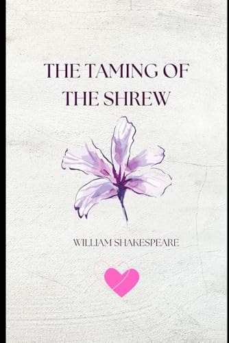 The Taming of the Shrew The Taming of the Shrew von Independently published