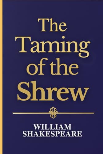 The Taming of the Shrew The Taming of the Shrew von Independently published