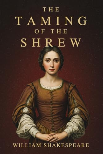 The Taming of the Shrew The Taming of the Shrew von Independently published