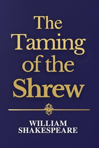 The Taming of the Shrew The Taming of the Shrew von Independently published