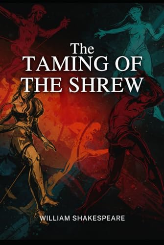 The Taming of the Shrew The Taming of the Shrew von Independently published