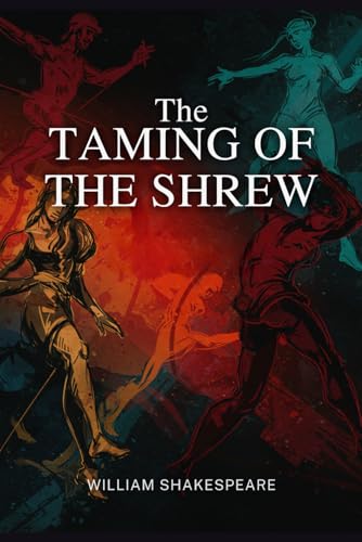The Taming of the Shrew The Taming of the Shrew von Independently published
