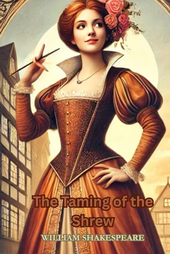 The Taming of the Shrew The Taming of the Shrew von Independently published