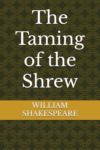 The Taming of the Shrew The Taming of the Shrew von Independently published