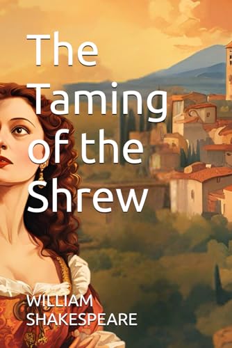The Taming of the Shrew The Taming of the Shrew von Independently published