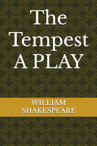 The Tempest A PLAY The Tempest A PLAY von Independently published