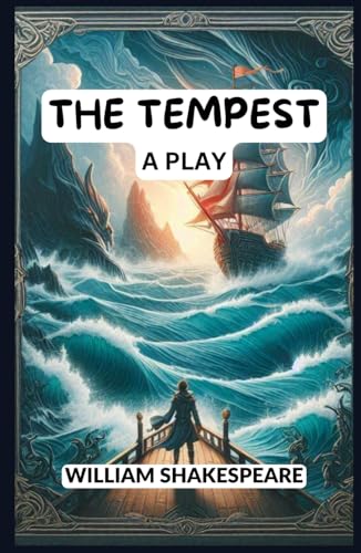 The Tempest: A PLAY The Tempest: A PLAY von Independently published