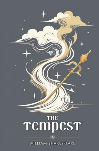 The Tempest: A PLAY The Tempest: A PLAY von Independently published