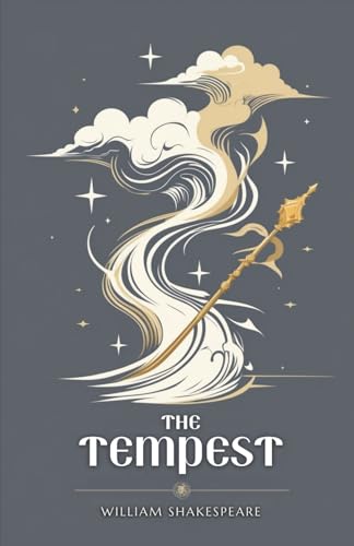 The Tempest: A PLAY The Tempest: A PLAY von Independently published
